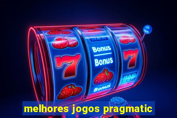 melhores jogos pragmatic